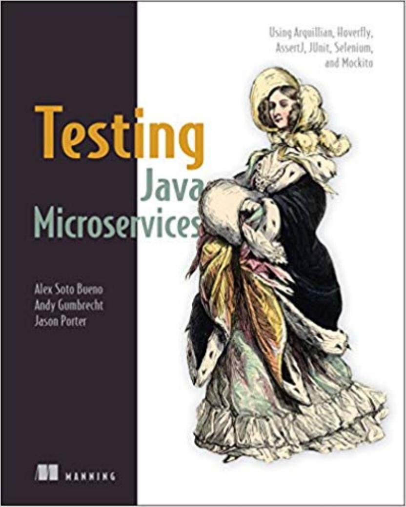 Testing Java Microservices by Andy Gumbrec