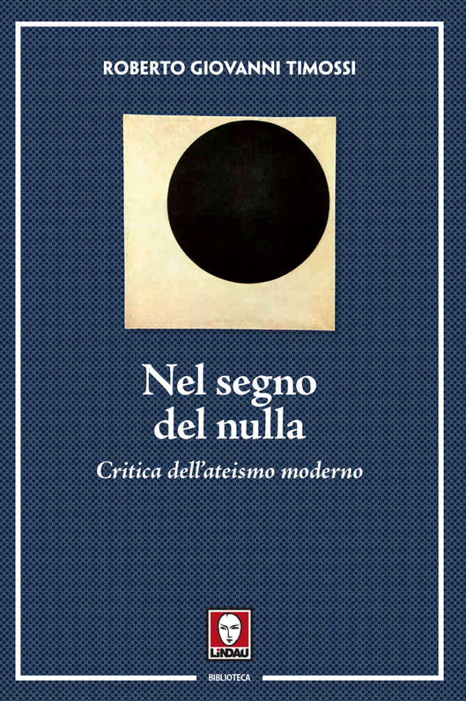 Nel segno del nulla: Critica dell'ateismo moderno (Italian Edition)