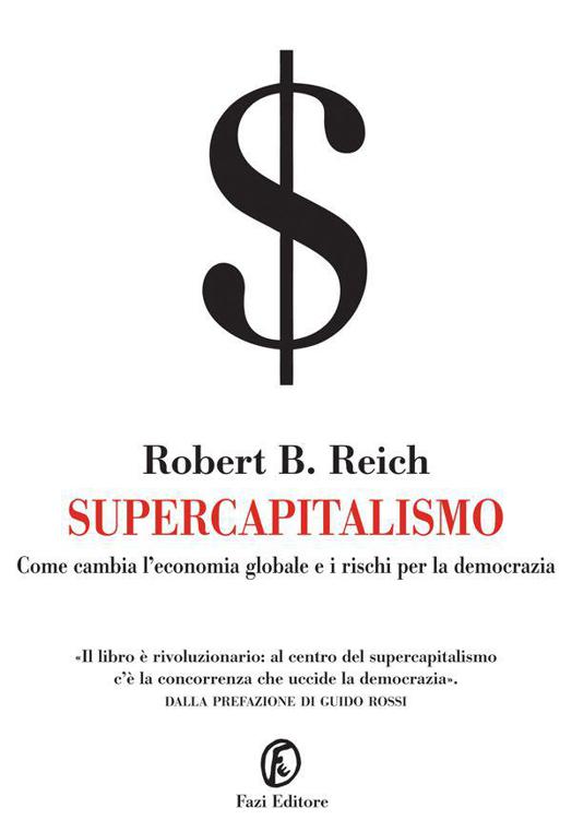 Supercapitalismo (Italian Edition)