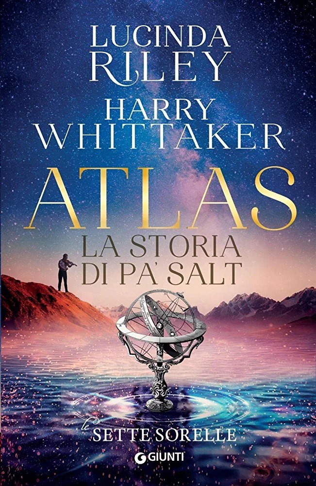 Riley Lucinda Whittaker Harry Le sette sorelle 08 Atlas La storia di Pa Salt