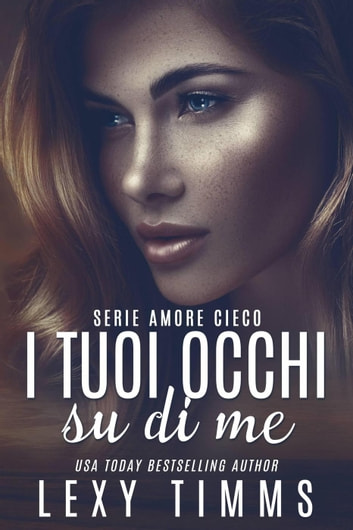 (Amore cieco 03) I tuoi occhi su di me