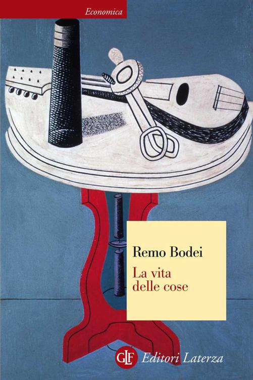 La vita delle cose (Economica Laterza) (Italian Edition)