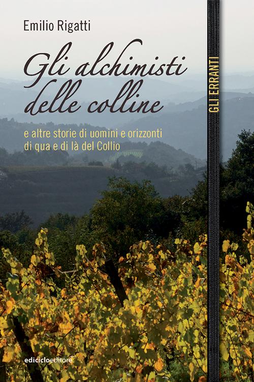 Gli alchimisti delle colline