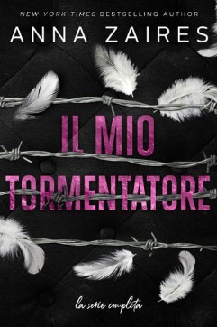Il Mio Tormentatore: La Serie Completa
