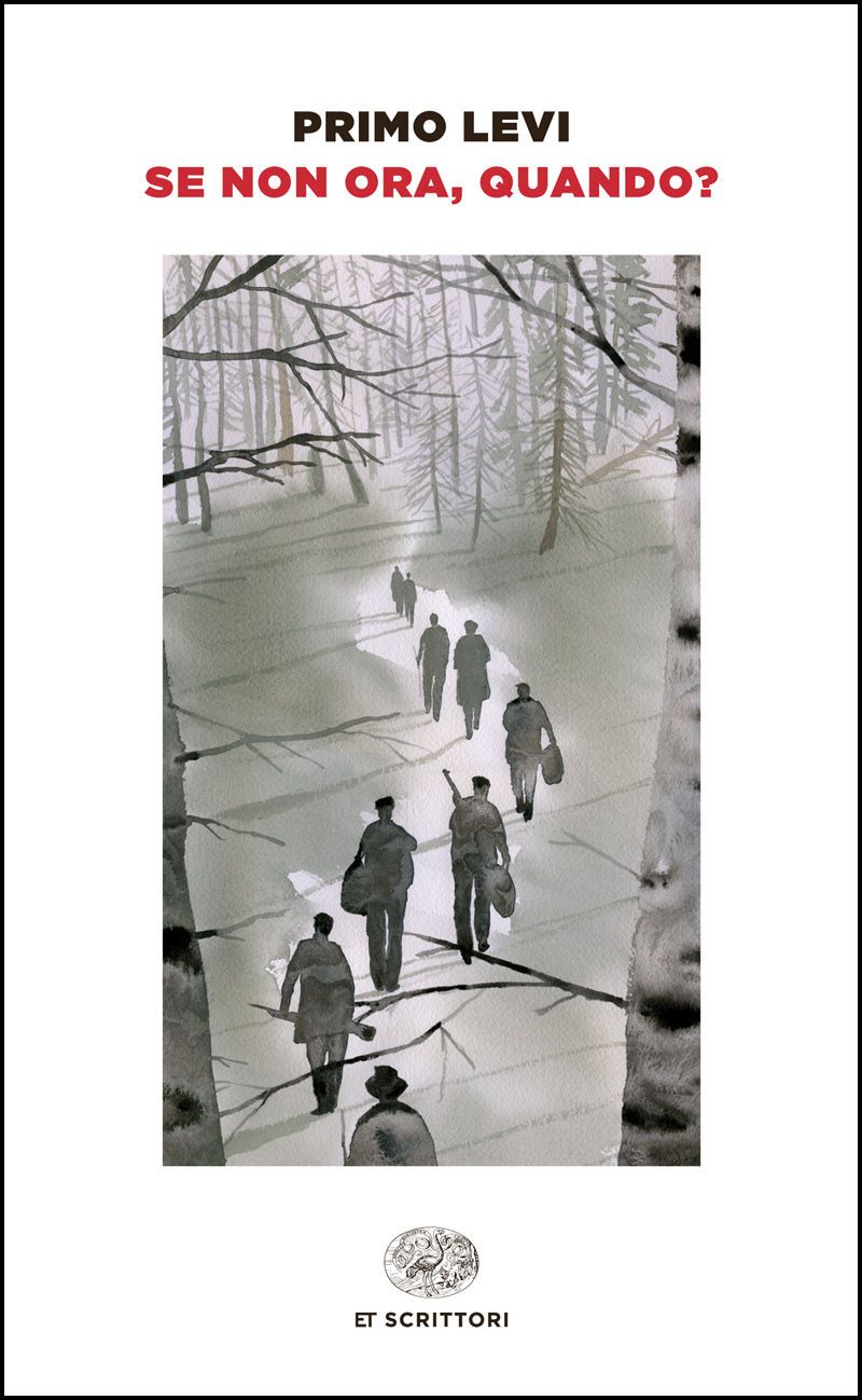 Se non ora, quando? (Einaudi tascabili. Scrittori) (Italian Edition)