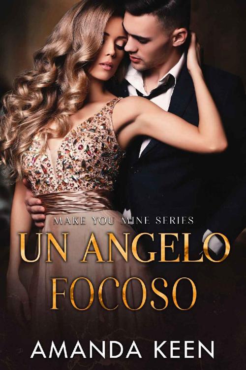 Make You Mine_4.Un angelo focoso