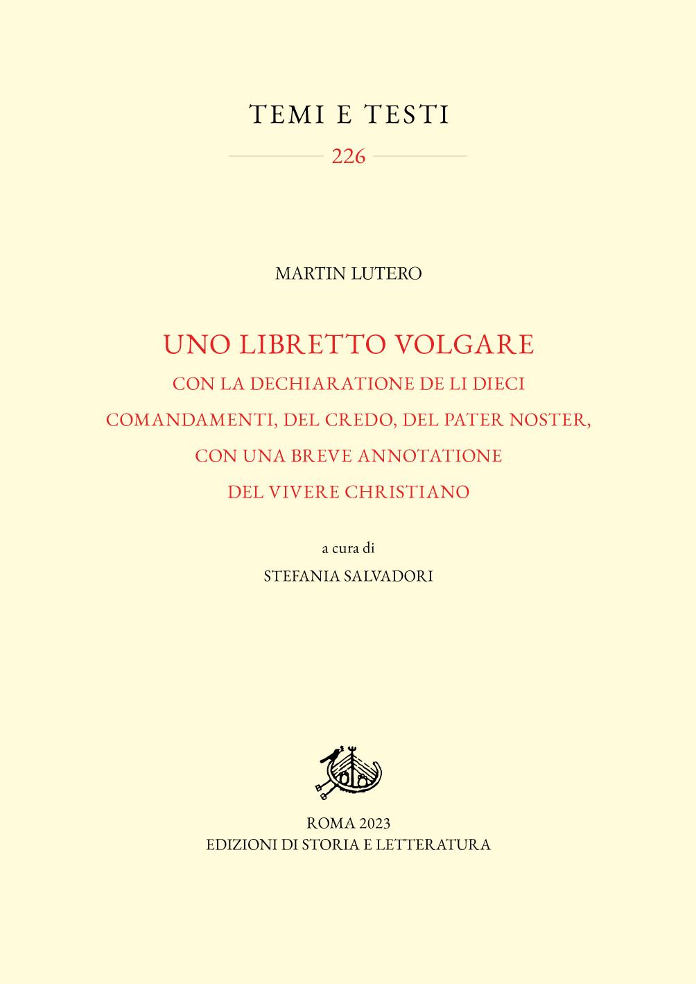 Uno libretto volgare con la dechiaratione de li dieci comandamenti, del credo, del pater noster, con una breve annotatione del vivere christiano