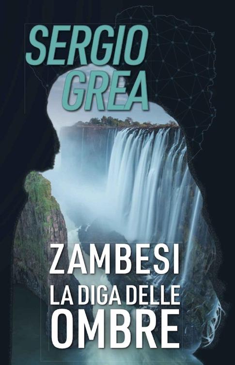 Zambesi: La diga delle ombre