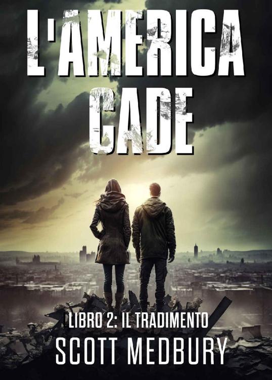 L'America cade_2.Il tradimento