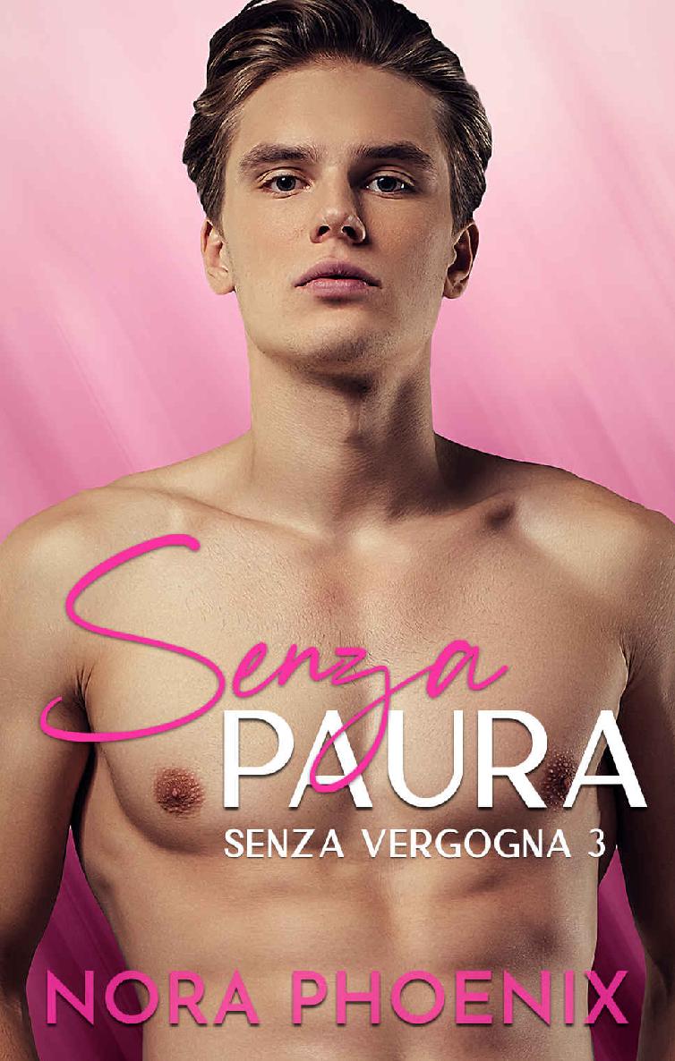 Senza Paura (Senza Vergogna Vol. 3) (Italian Edition)