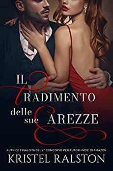 Il tradimento delle sue carezze