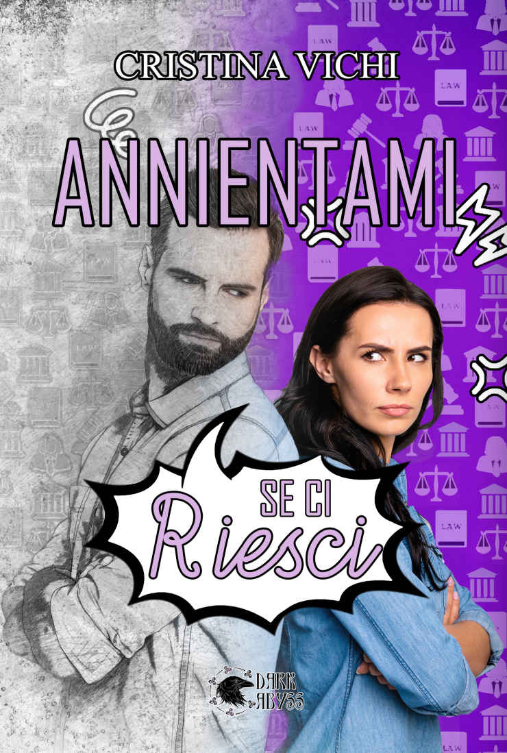 Annientami se ci riesci (Italian Edition)