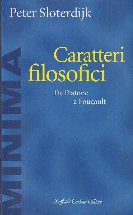 Caratteri filosofici. Da Platone a Foucault