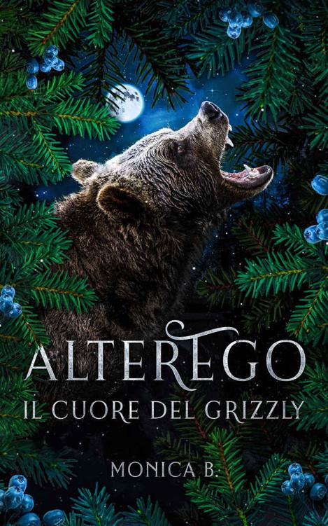AlterEgo_1.Il cuore del grizzly