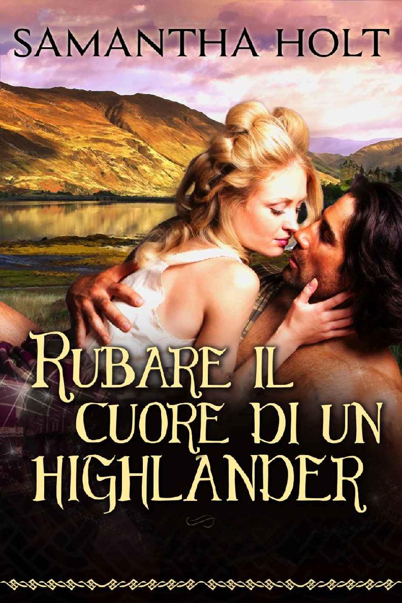 Rubare il cuore di un highlander (Italian Edition)