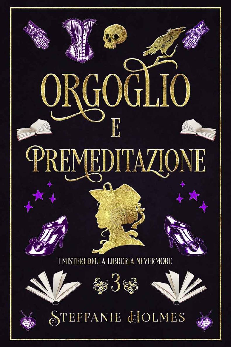 Orgoglio E Premeditazione (I Misteri Della Liberia Nevermore Vol. 3) (Italian Edition)