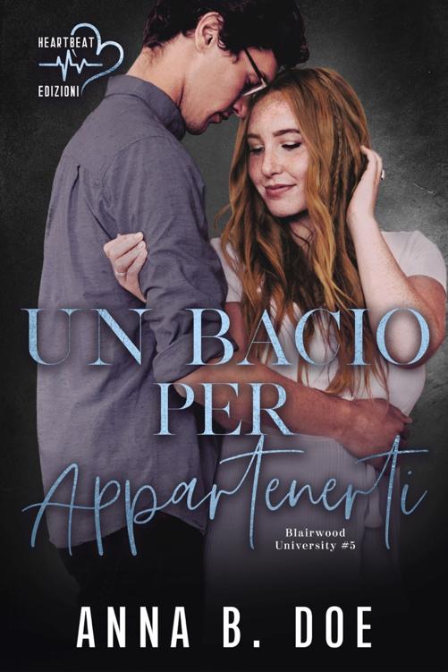5.Un bacio per appartenerti