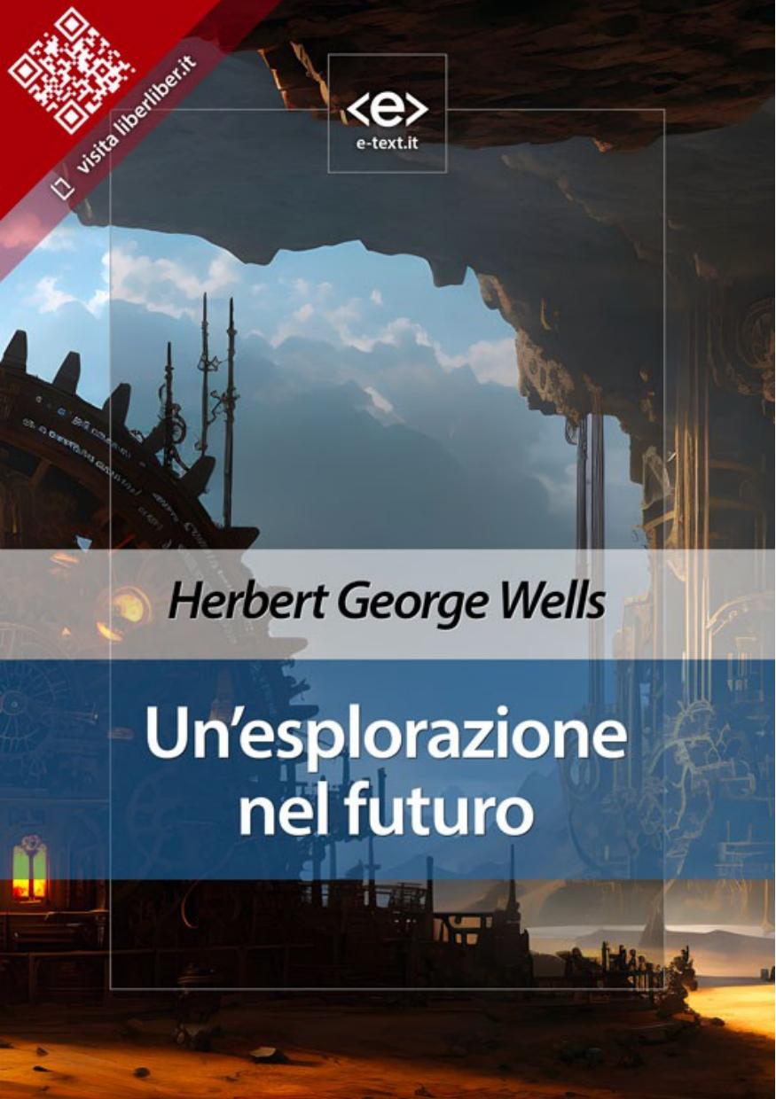 wells un esplorazione nel futuro