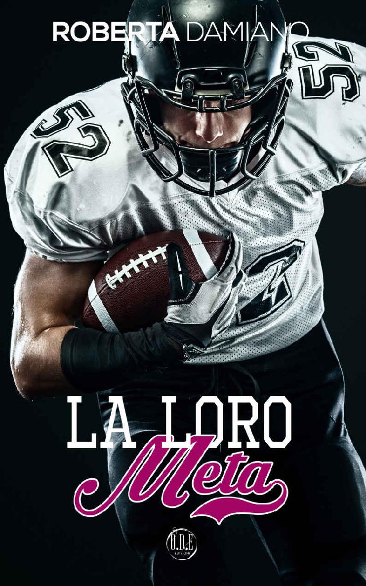 LA LORO META (Italian Edition)