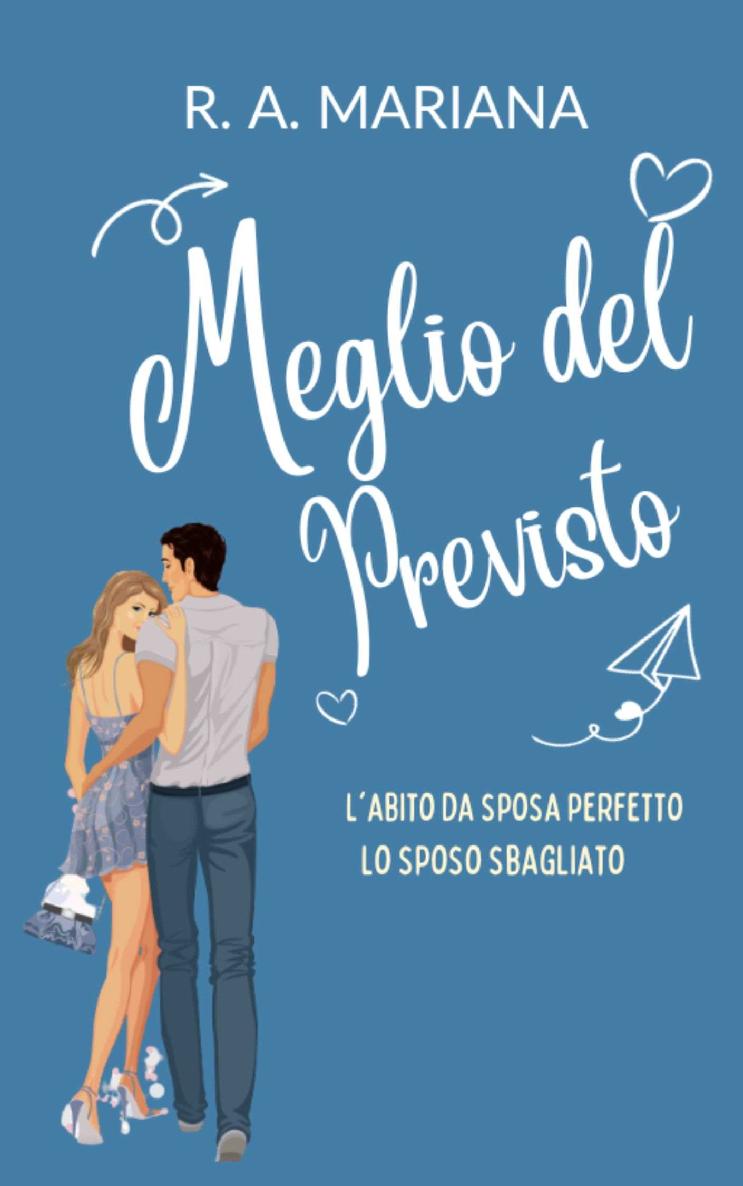 Meglio del Previsto: Una dolce storia d'amore (Italian Edition)