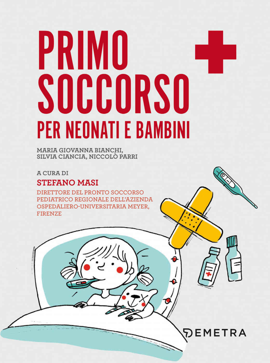Primo soccorso per neonati e bambini (Italian Edition)