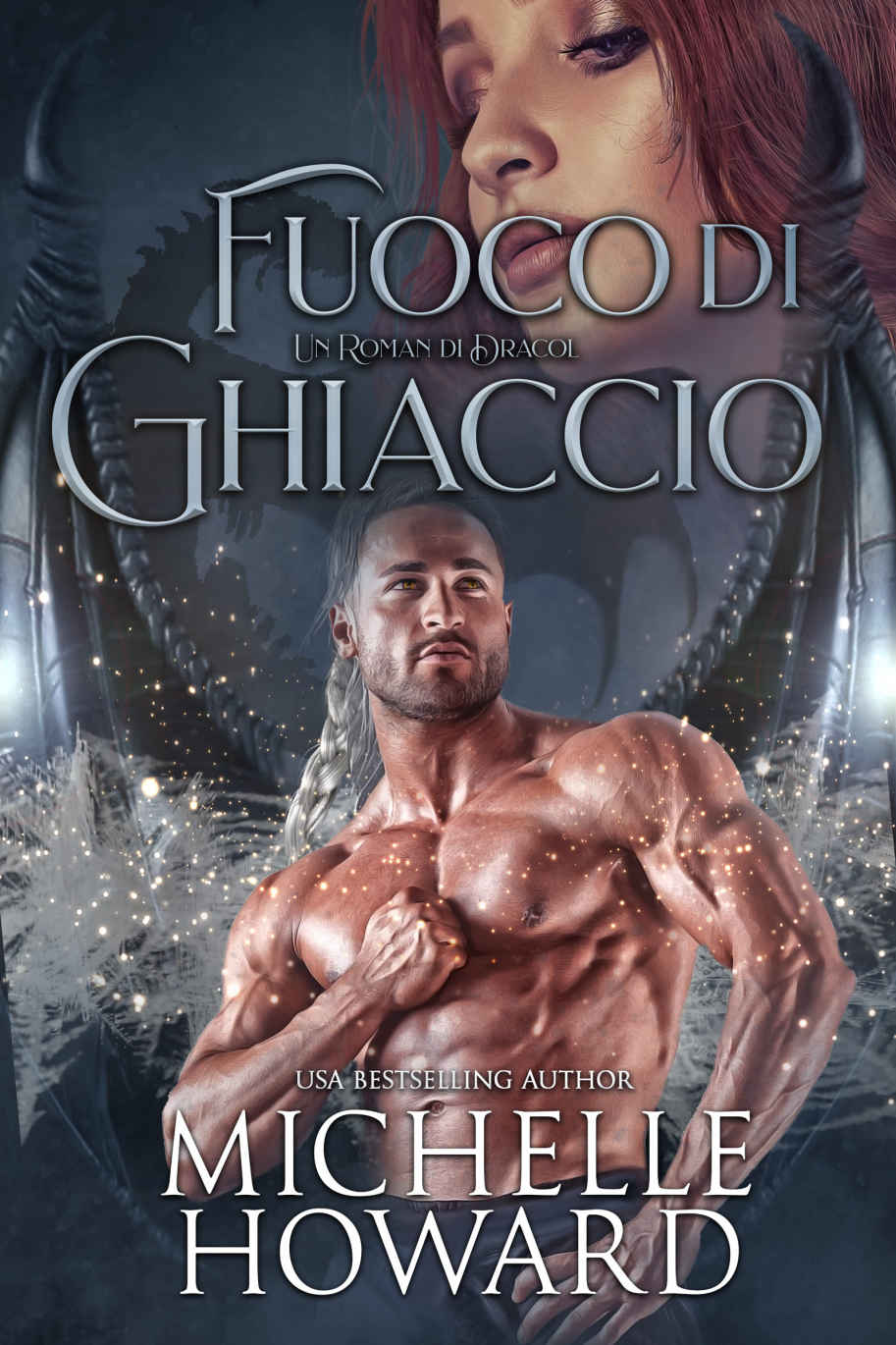 (Un Roman di Dracol 03) Fuoco di Ghiacco