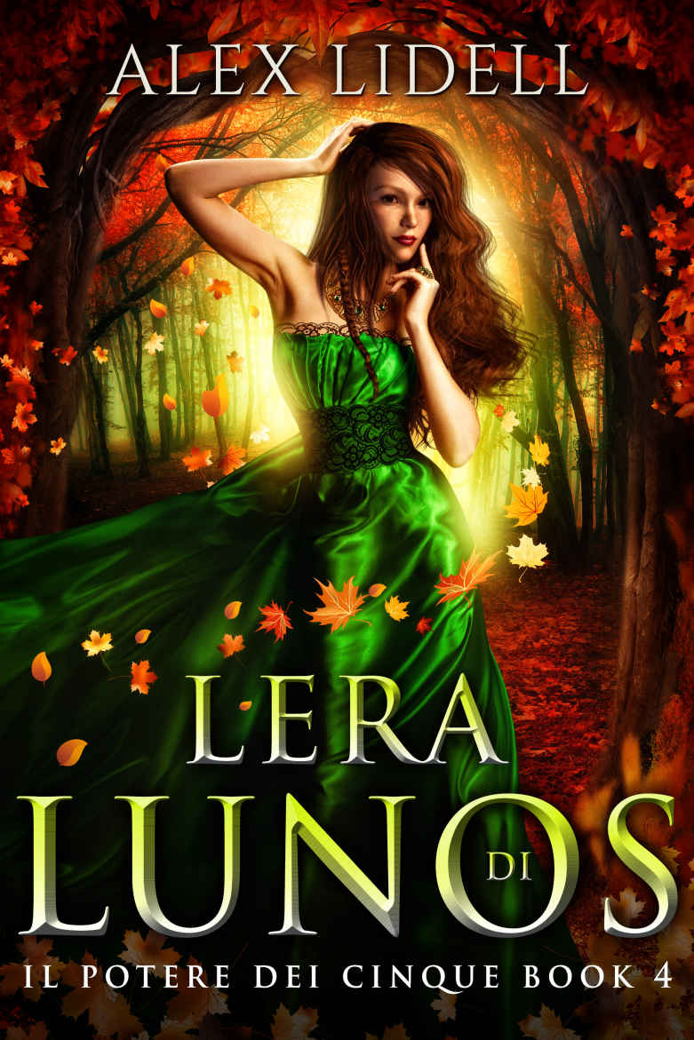 Lera di Lunos (Il Potere dei Cinque Vol. 4) (Italian Edition)