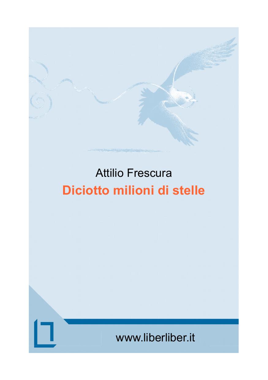 Diciotto milioni di stelle, di Attilio Frescura