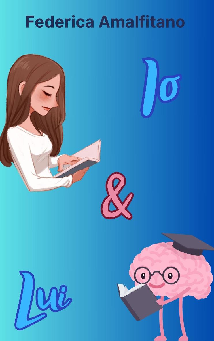 Io&Lui (Italian Edition)