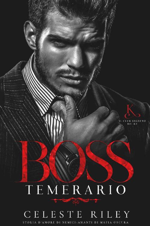 Il club segreto dei Re_3.Boss temerario