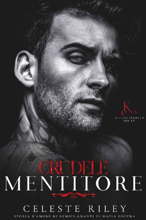 Il club segreto dei Re_2.Crudele mentitore