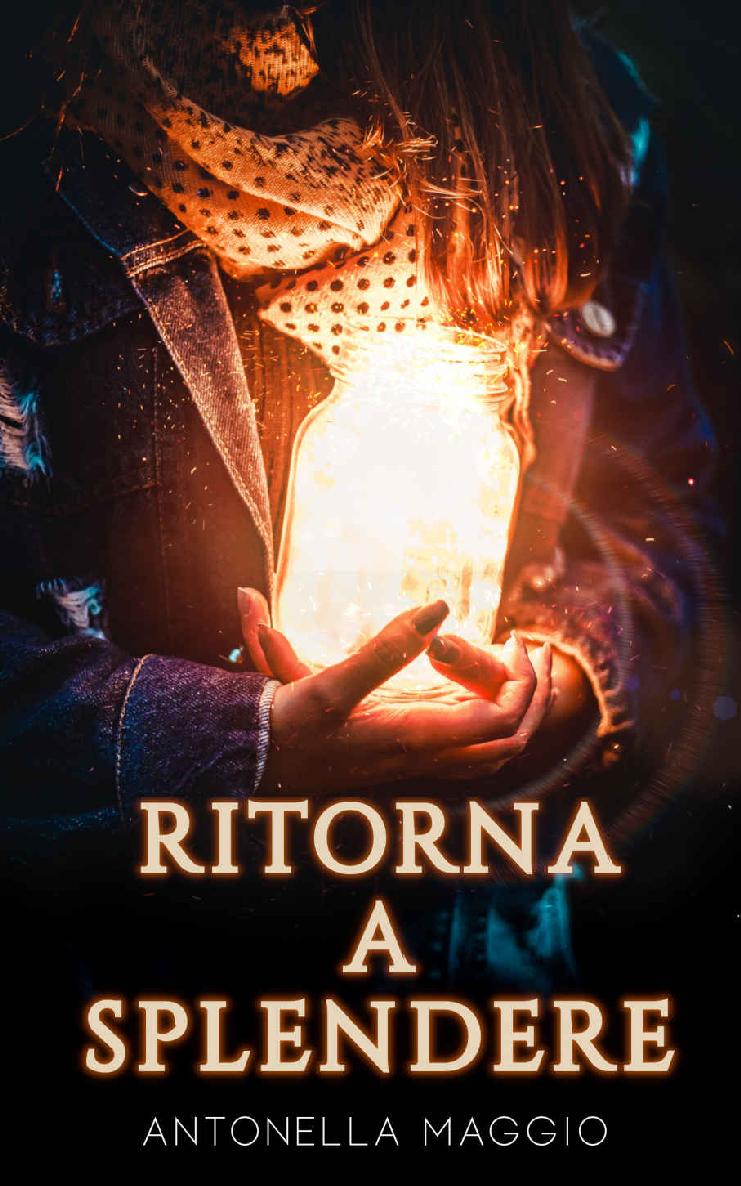 Ritorna a splendere (Italian Edition)