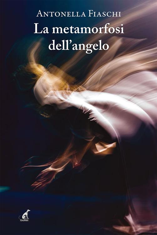 LA metamorfosi dell'angelo