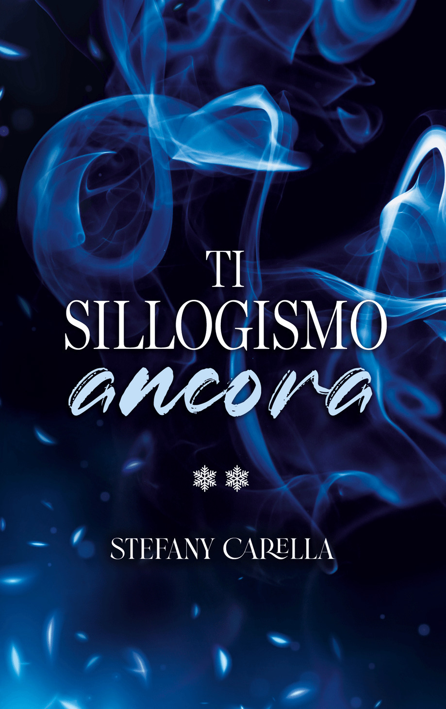 Ti sillogismo ancora (Italian Edition)