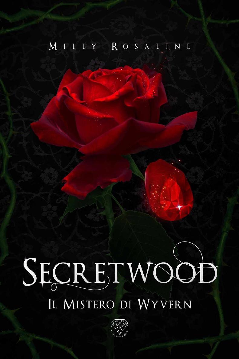Secretwood: Il Mistero di Wyvern (Italian Edition)