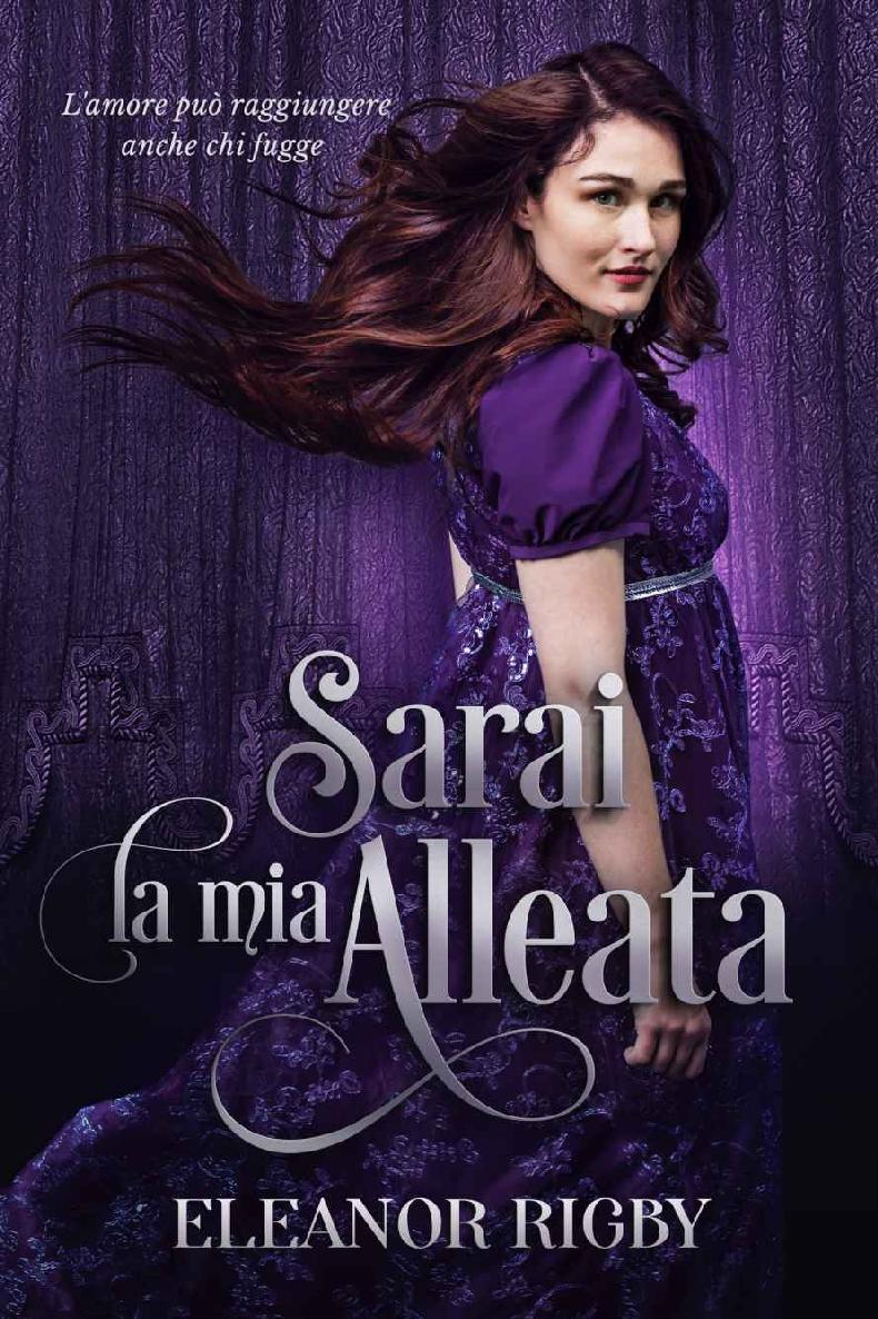 Sarai la Mia Alleata (Italian Edition)
