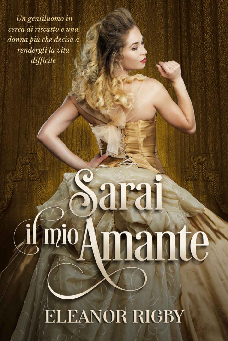 Sarai il mio amante (Accordi indecenti Vol. 2) (Italian Edition)