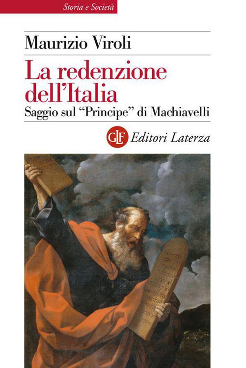 La redenzione dell'Italia: Saggio sul "Principe" di Machiavelli (Storia e Società) (Italian Edition)