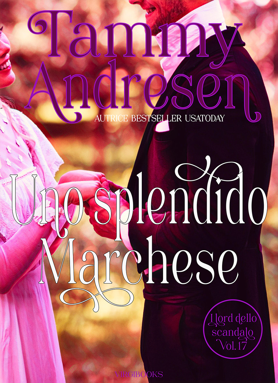 Uno splendido marchese (I Lord dello scandalo Vol. 17) (Italian Edition)