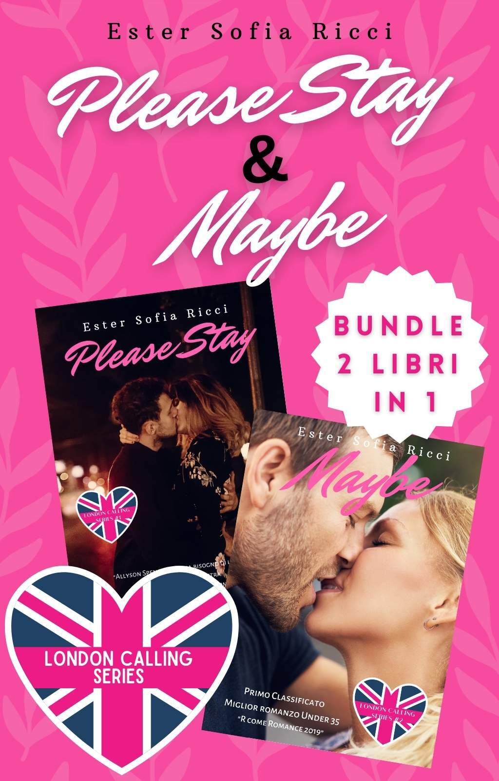 Please Stay & Maybe - London Calling Series 1+2: Due libri in uno (Italian Edition)
