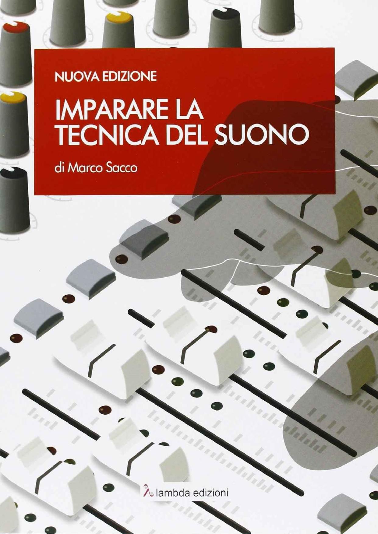Imparare la tecnica del suono (Italian Edition)