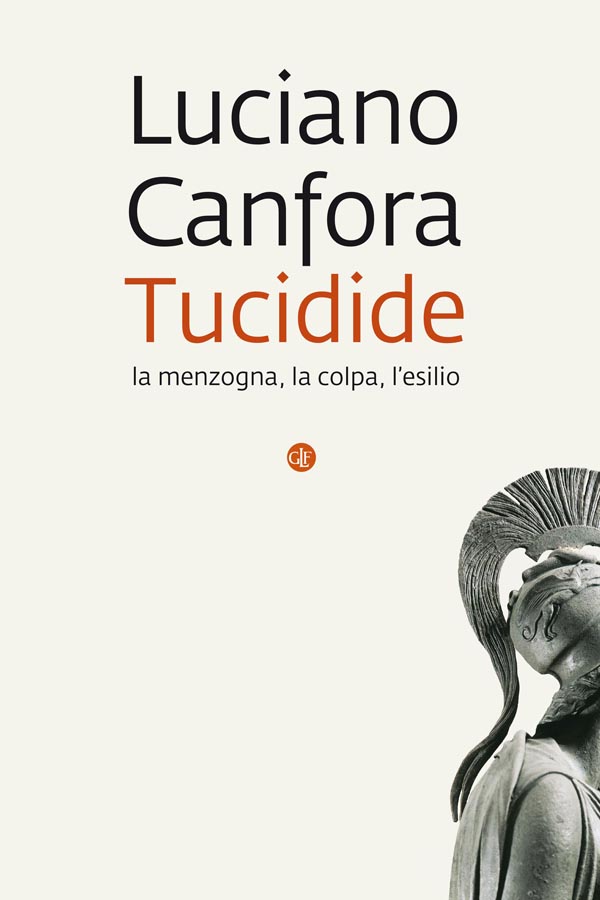 Tucidide: La menzogna, la colpa, l’esilio (Italian Edition)