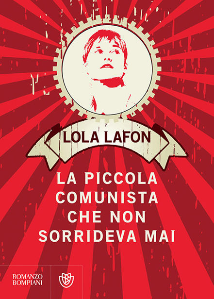 La piccola comunista che non sorrideva mai (Romanzi Bompiani) (Italian Edition)