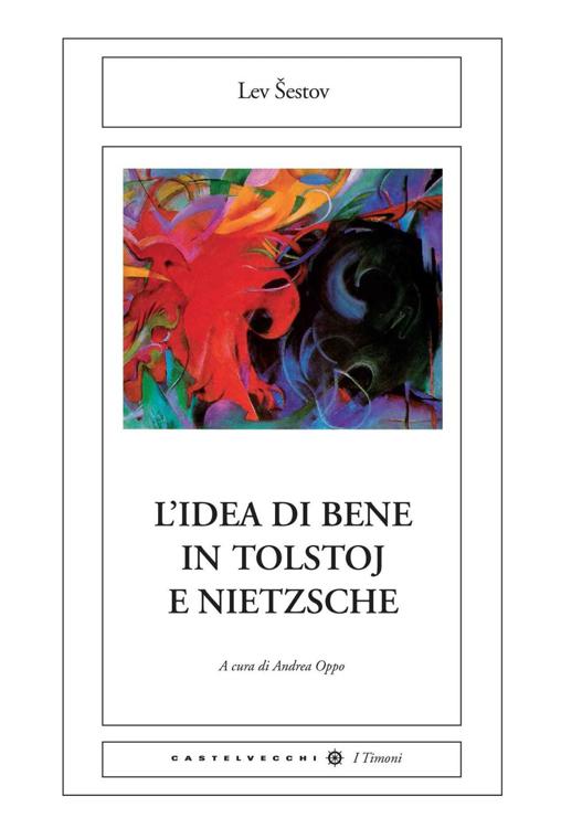 L'idea di bene in Tolstoj e Nietzsche (I Timoni) (Italian Edition)