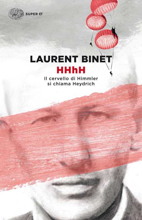 HHhH: Il cervello di Himmler si chiama Heydrich (Super ET) (Italian Edition)