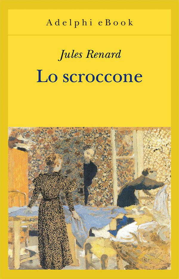 Lo scroccone (Gli Adelphi) (Italian Edition)