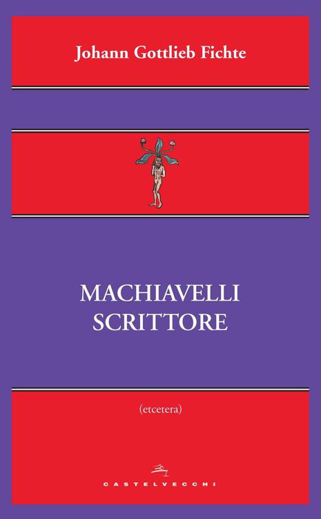 Machiavelli scrittore (Etcetera) (Italian Edition)