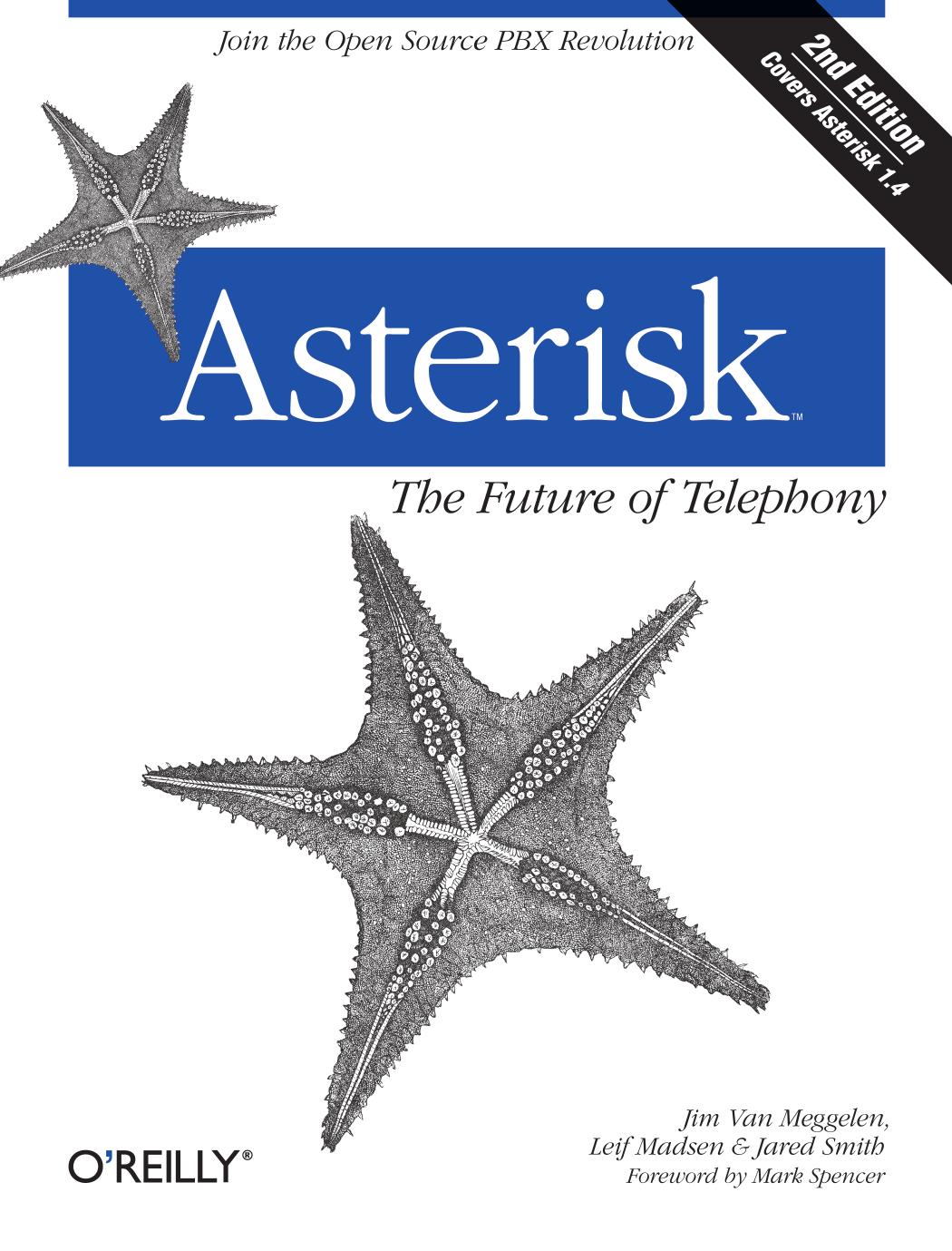 Asterisk™: The Future of Telephony