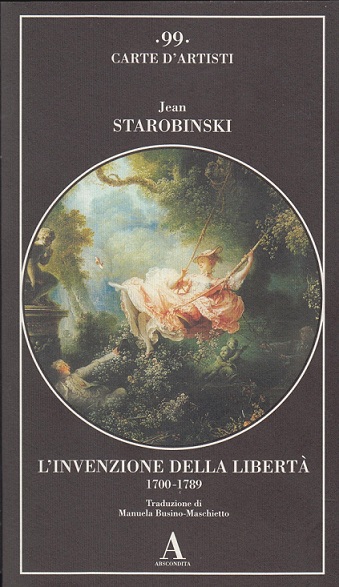 L'invenzione della libertà. 1700-1789