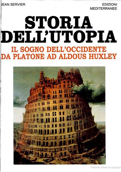 Storia dell'Utopia. Il sogno dell'Occidente da Platone a Aldous Huxley